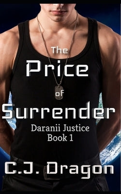 The Price of Surrender by Dragon, C. J.