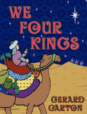 We Four Kings by Carton, Gerard