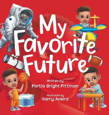 My Favorite Future by Pittman, Portia Bright