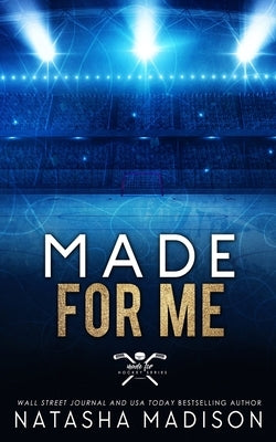 Made For Me (Special Edition Paperback) by Madison, Natasha