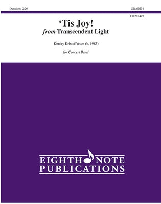 'Tis Joy!: From Transcendent Light, Conductor Score & Parts by Kristofferson, Kenley