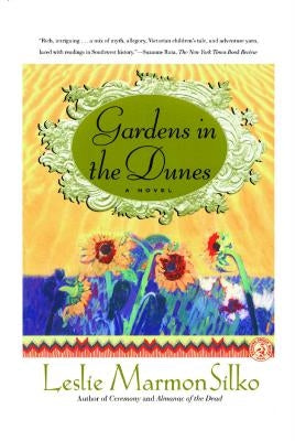 Gardens in the Dunes by Silko, Leslie Marmon