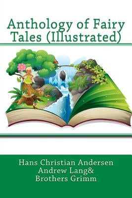 Anthology of Fairy Tales (Illustrated) by Lang, Andrew