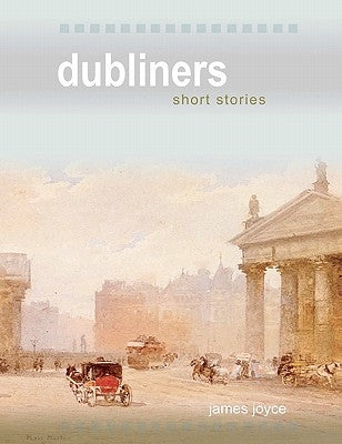 Dubliners by Joyce, James