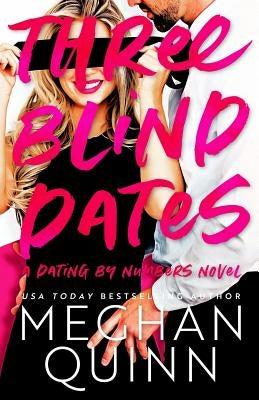 Three Blind Dates by Quinn, Meghan