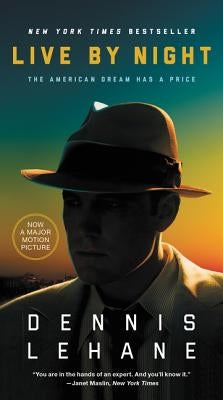 Live by Night by Lehane, Dennis