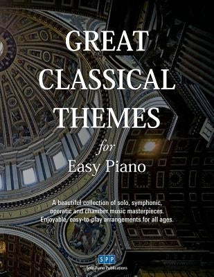 Great Classical Themes for Easy Piano by Solo Piano Publications