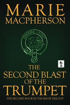 The Second Blast of the Trumpet by MacPherson, Marie