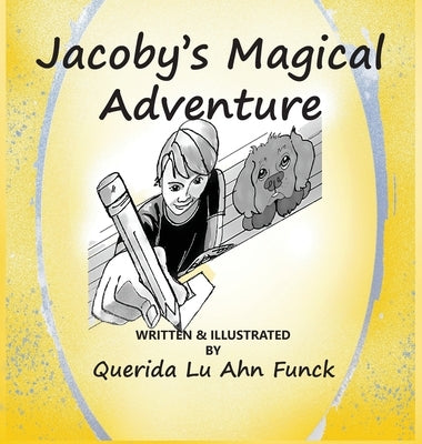 Jacoby's Magical Adventure by Lu Ahn Funck, Querida