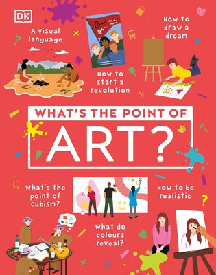 What's the Point of Art? by DK