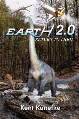 Earth 2.0 - Return To THEIA by Kunefke, Kent