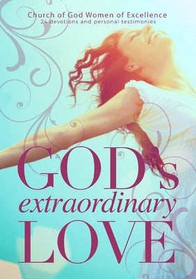 God's Extraordinary Love by Watson Swift, Kathy