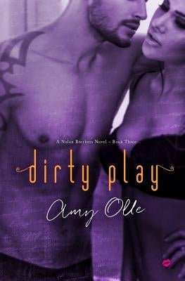 Dirty Play by Olle, Amy