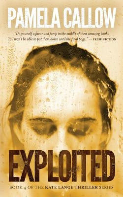 Exploited by Callow, Pamela