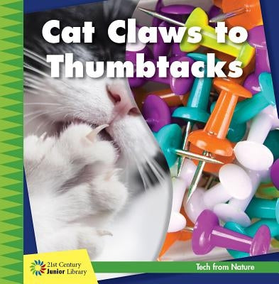 Cat Claws to Thumbtacks by Colby, Jennifer