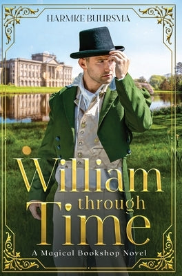 William Through Time: A Magical Bookshop Novel by Buursma, Harmke