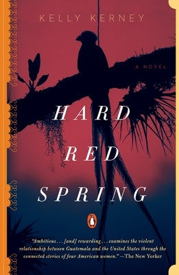 Hard Red Spring by Kerney, Kelly