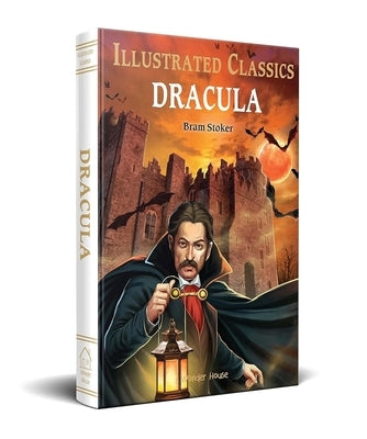 Dracula: Abridged and Illustrated by Stoker, Bram