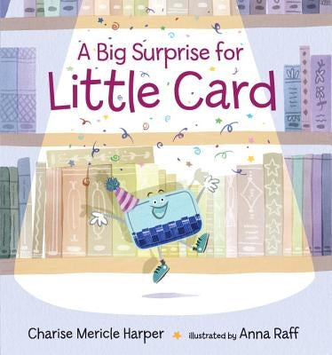 A Big Surprise for Little Card by Harper, Charise Mericle