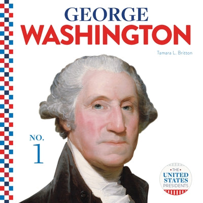 George Washington by Britton, Tamara L.