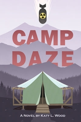 Camp Daze by Wood, Katy L.