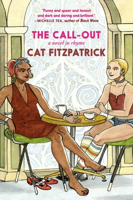 The Call-Out: A Novel in Rhyme by Fitzpatrick, Cat