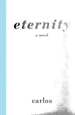 Eternity by Carlos