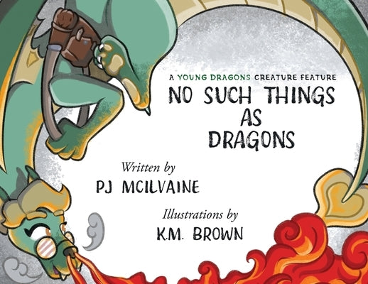 No Such Things as Dragons by McIlvaine, Pj