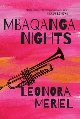 Mbaqanga Nights by Meriel, Leonora