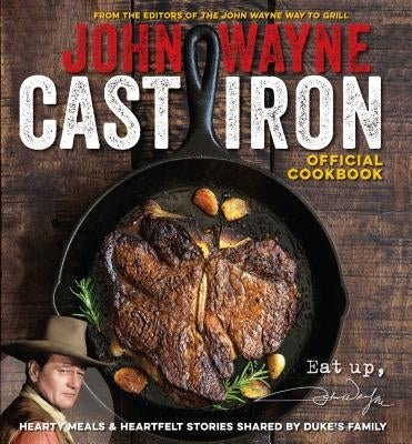 John Wayne Cast Iron Official Cookbook by Media Lab Books