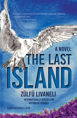 The Last Island by Livaneli, Zülfü