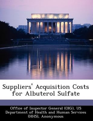 Suppliers' Acquisition Costs for Albuterol Sulfate by Brown, June Gibbs