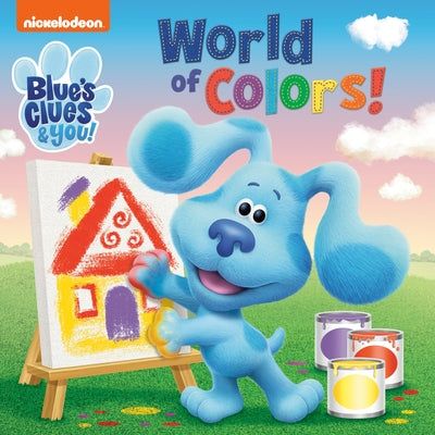 World of Colors! (Blue's Clues & You) by Random House