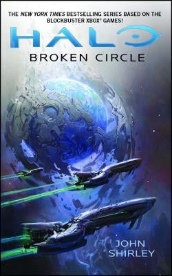 Halo: Broken Circle: Volume 14 by Shirley, John