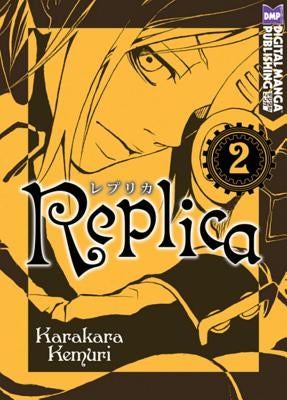 Replica, Volume 2 by Kemuri, Karakara