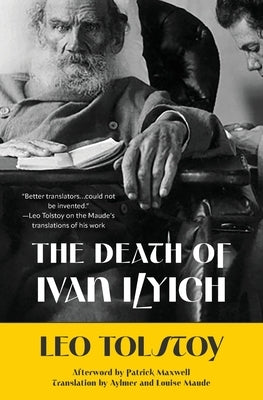 The Death of Ivan Ilyich (Warbler Classics Annotated Edition) by Tolstoy, Leo