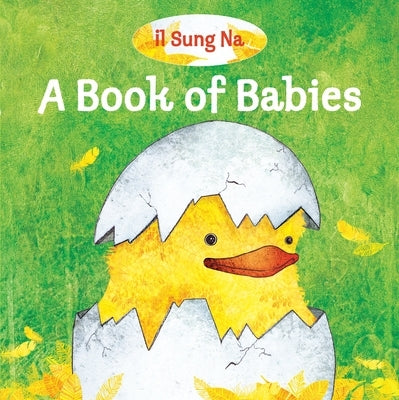 A Book of Babies by Na, Il Sung