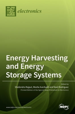 Energy Harvesting and Energy Storage Systems by Rajput, Shailendra