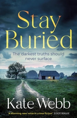 Stay Buried by Webb, Kate