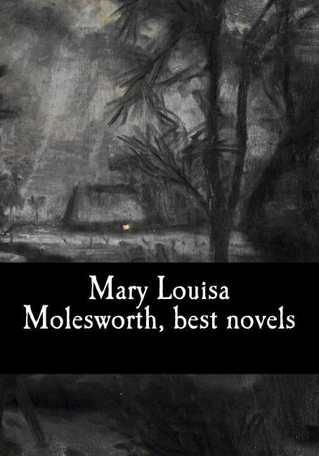 Mary Louisa Molesworth, best novels by Louisa Molesworth, Mary