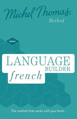 Language Builder French (Learn French with the Michel Thomas Method) by Thomas, Michel