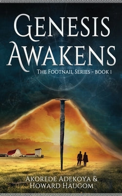 Genesis Awakens: An Action Adventure Fantasy with Historical Elements by Haugom, Howard