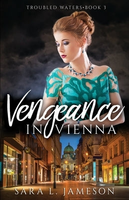 Vengeance in Vienna by Jameson, Sara L.