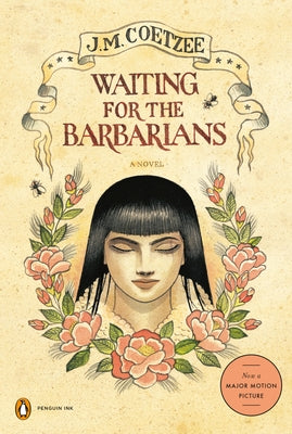 Waiting for the Barbarians: A Novel (Penguin Ink) by Coetzee, J. M.