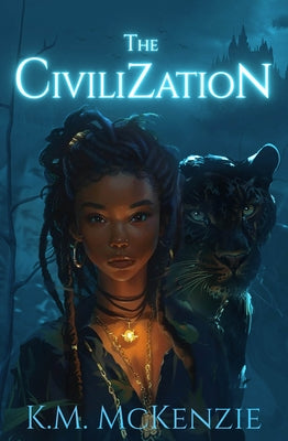 The Civilization by McKenzie, K. M.