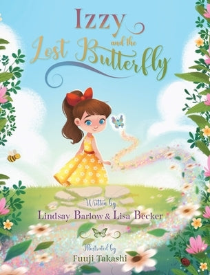 Izzy and the Lost Butterfly by Barlow, Lindsay