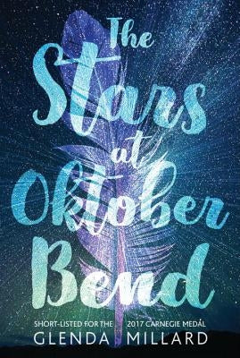 The Stars at Oktober Bend by Millard, Glenda