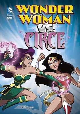 Wonder Woman vs. Circe by Sutton, Laurie S.