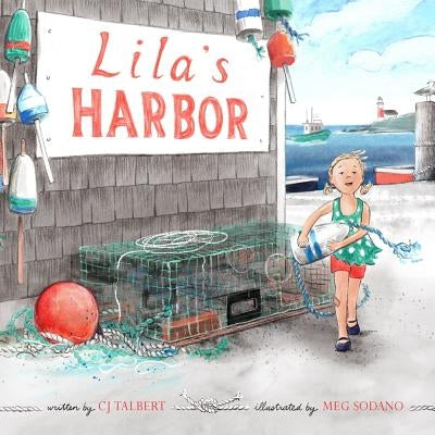 Lila's Harbor by Sodano, Meg