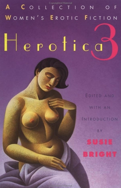 Herotica 3: A Collection of Women's Erotic Fiction by Various